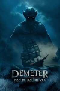 Demeter: Przebudzenie zła – Cały Film Online – Lektor PL